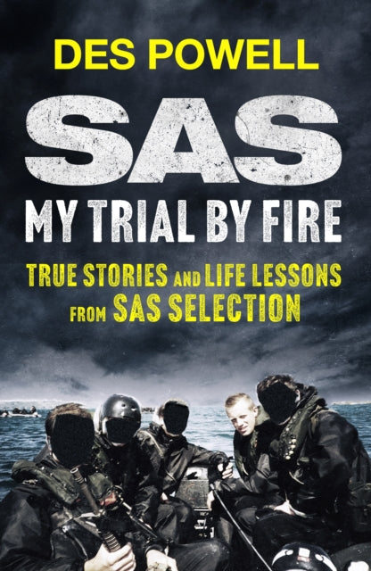 SAS: My Trial By Fire: True Stories and Life Lessons from SAS Selection - Book from The Bookhouse Broughty Ferry- Just £22! Shop now