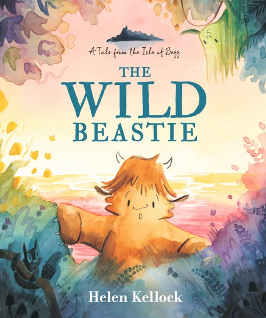 The Wild Beastie: A Tale from the Isle of Begg - Book from The Bookhouse Broughty Ferry- Just £12.99! Shop now