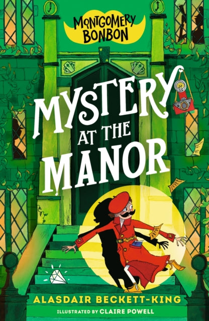 Montgomery Bonbon: Mystery at the Manor - Book from The Bookhouse Broughty Ferry- Just £7.99! Shop now