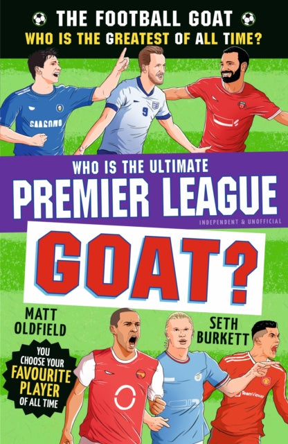 The Football GOAT: Who is the Ultimate Premier League GOAT? - Book from The Bookhouse Broughty Ferry- Just £7.99! Shop now