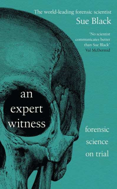 An Expert Witness : Forensic Science on Trial - Book from The Bookhouse Broughty Ferry- Just £22! Shop now