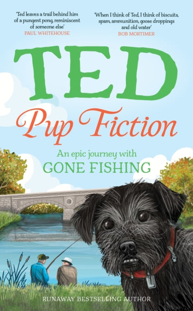 Pup Fiction : An epic journey with Gone Fishing - Book from The Bookhouse Broughty Ferry- Just £10.99! Shop now