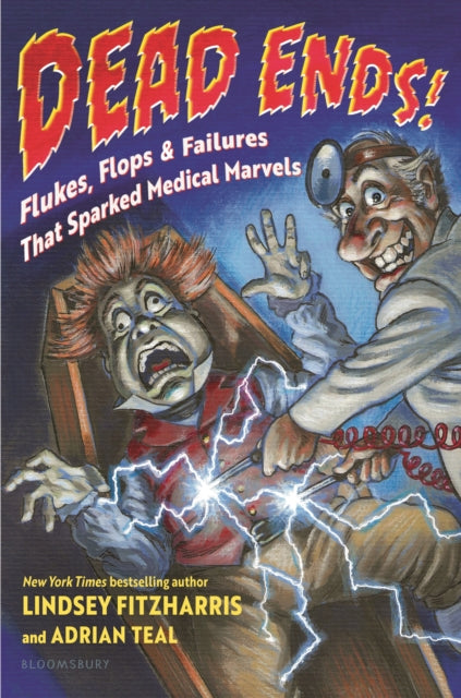Dead Ends! : Flukes, Flops & Failures That Sparked Medical Marvels - Book from The Bookhouse Broughty Ferry- Just £12.99! Shop now