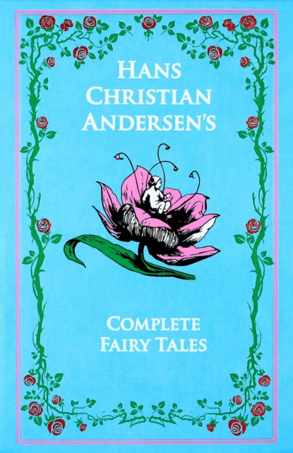 Hans Christian Andersen's Complete Fairy Tales - Book from The Bookhouse Broughty Ferry- Just £23.99! Shop now