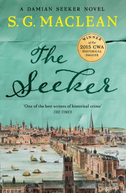 The Seeker : the first in a captivating spy thriller series set in 17th century London - Book from The Bookhouse Broughty Ferry- Just £10.99! Shop now