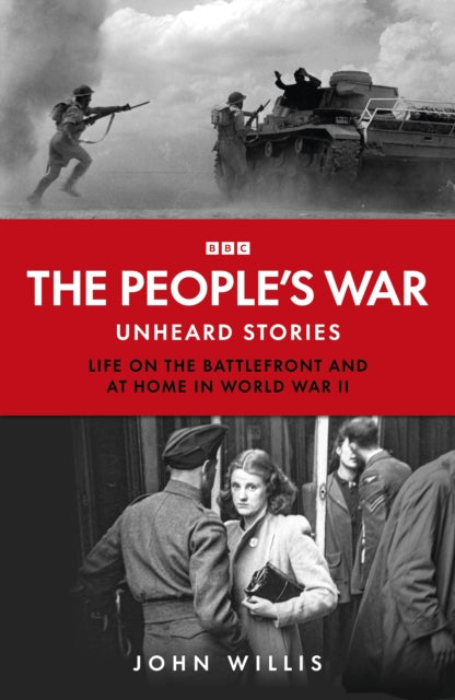 The People’s War : Unheard Voices: Life on the Battlefront and at Home in World War II - Book from The Bookhouse Broughty Ferry- Just £30! Shop now