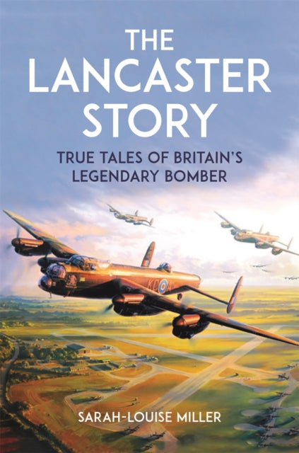 The Lancaster Story - Book from The Bookhouse Broughty Ferry- Just £16.99! Shop now