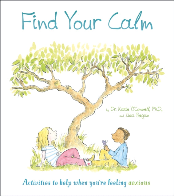 Find Your Calm : Activities to help when youre feeling anxious - Book from The Bookhouse Broughty Ferry- Just £6.99! Shop now