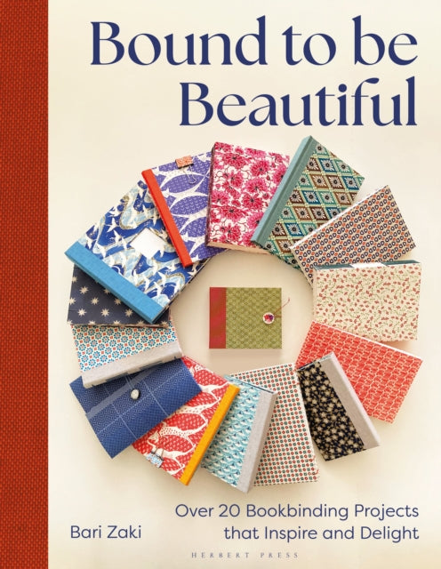 Bound to be Beautiful : Over 20 Bookbinding Projects that Inspire and Delight - Book from The Bookhouse Broughty Ferry- Just £20! Shop now