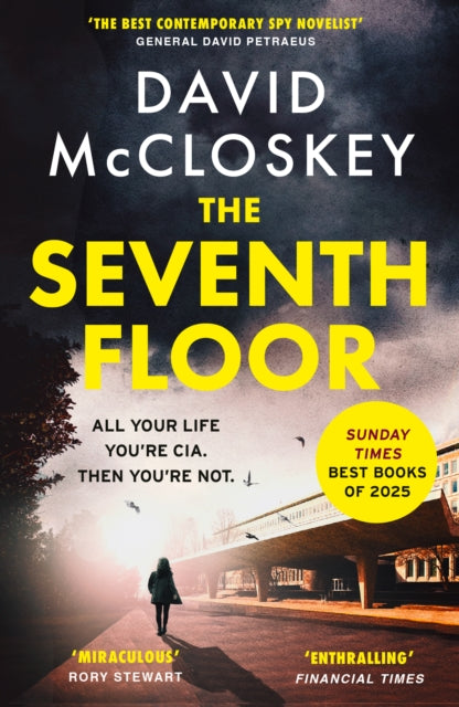 The Seventh Floor : Sunday Times Bestseller From Author of DAMASCUS STATION and co-host of hit podcast THE REST IS CLASSIFIED - Book from The Bookhouse Broughty Ferry- Just £9.99! Shop now