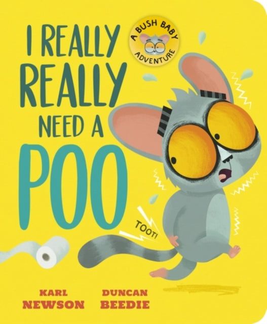 I Really, Really Need a Poo - Book from The Bookhouse Broughty Ferry- Just £7.99! Shop now