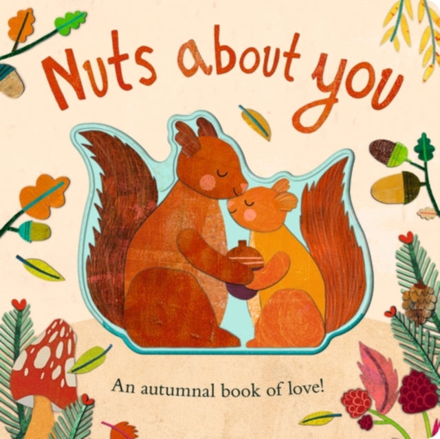 Nuts About You - Book from The Bookhouse Broughty Ferry- Just £7.99! Shop now