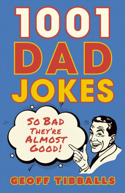 1001 Dad Jokes - Book from The Bookhouse Broughty Ferry- Just £8.99! Shop now