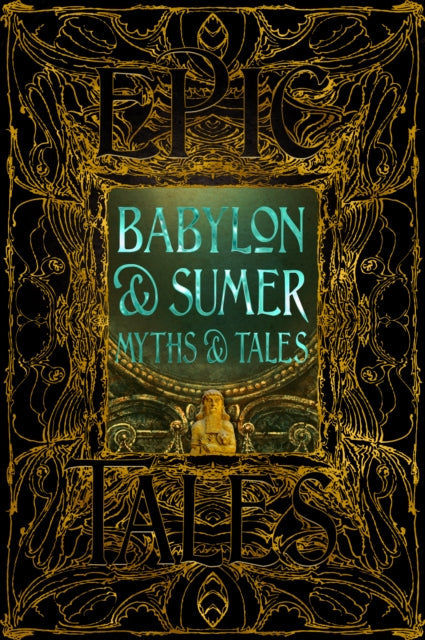 Babylon & Sumer Myths & Tales - Book from The Bookhouse Broughty Ferry- Just £20! Shop now