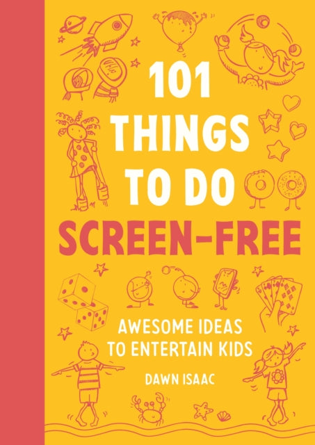 101 Things to do Screen-Free : Awesome ideas to entertain kids - Book from The Bookhouse Broughty Ferry- Just £14.99! Shop now