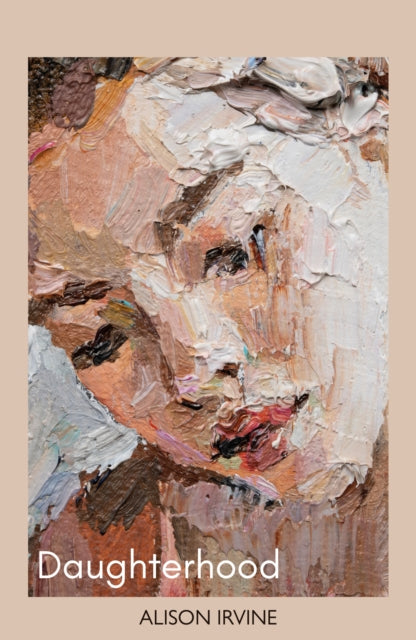 Daughterhood - Book from The Bookhouse Broughty Ferry- Just £10.99! Shop now