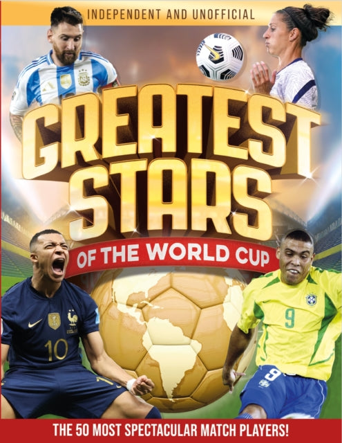Greatest Stars of The World Cup : The 50 Most Spectacular Match Players! - Book from The Bookhouse Broughty Ferry- Just £14.99! Shop now