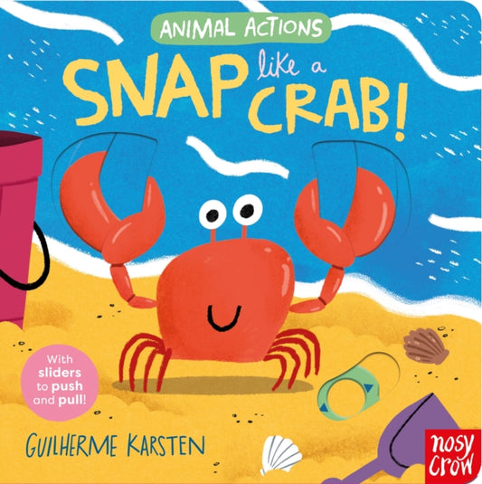 Animal Actions: Snap Like a Crab - Book from The Bookhouse Broughty Ferry- Just £7.99! Shop now