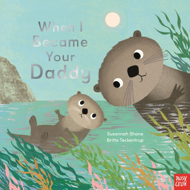 When I Became Your Daddy - Book from The Bookhouse Broughty Ferry- Just £7.99! Shop now