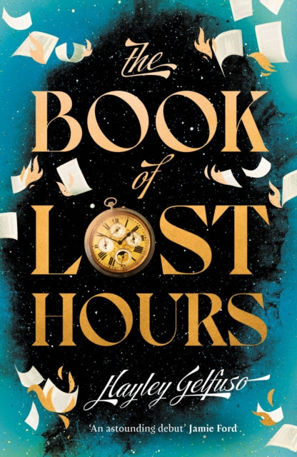 The Book of Lost Hours  - INDIE EXCLUSIVE EDITION - Book from The Bookhouse Broughty Ferry- Just £16.99! Shop now