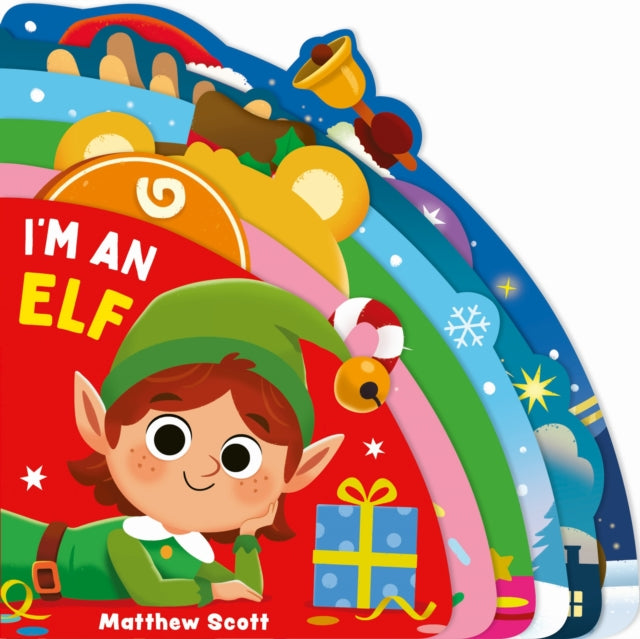 I'm an Elf : A dinky shaped board book full of festive friends! - Book from The Bookhouse Broughty Ferry- Just £6.99! Shop now