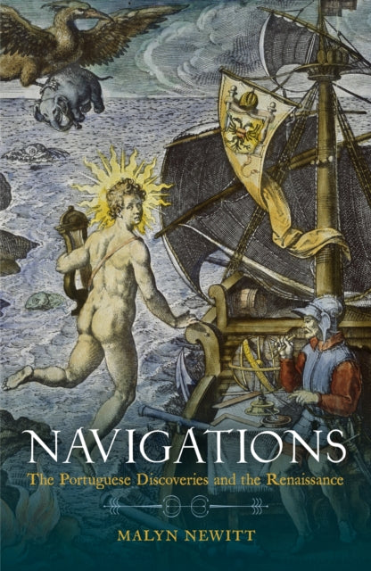 Navigations : The Portuguese Discoveries and the Renaissance - Book from The Bookhouse Broughty Ferry- Just £15.95! Shop now
