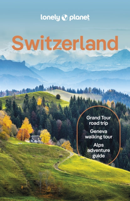 Lonely Planet Switzerland - Book from The Bookhouse Broughty Ferry- Just £16.99! Shop now