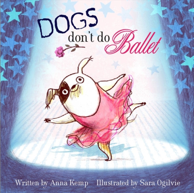 Dogs Don't Do Ballet - Book from The Bookhouse Broughty Ferry- Just £7.99! Shop now
