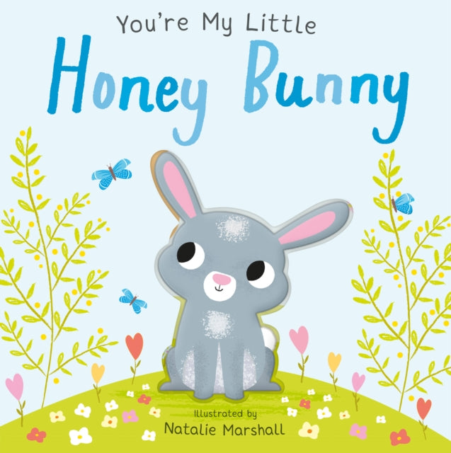 You're My Little Honey Bunny - Book from The Bookhouse Broughty Ferry- Just £7.99! Shop now