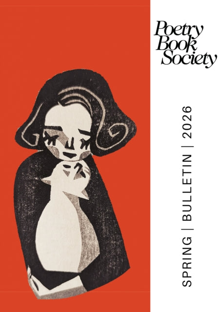 Poetry Book Society Spring 2026 Bulletin - Book from The Bookhouse Broughty Ferry- Just £12.99! Shop now