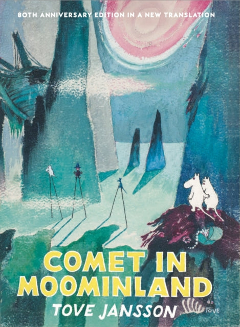 Comet in Moominland : 80th Anniversary Edition - Book from The Bookhouse Broughty Ferry- Just £12.99! Shop now