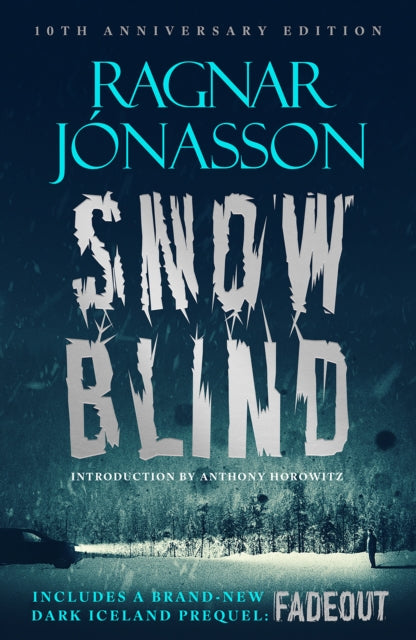 Snowblind: 10th Anniversary Edition - SIGNED EDITION - Book from The Bookhouse Broughty Ferry- Just £18.99! Shop now
