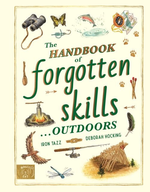The Handbook of Forgotten Skills… Outdoors - Book from The Bookhouse Broughty Ferry- Just £17.99! Shop now