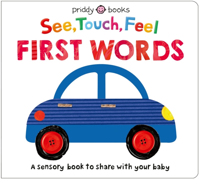 See, Touch, Feel: First Words : A sensory book to share with your baby - Book from The Bookhouse Broughty Ferry- Just £9.99! Shop now