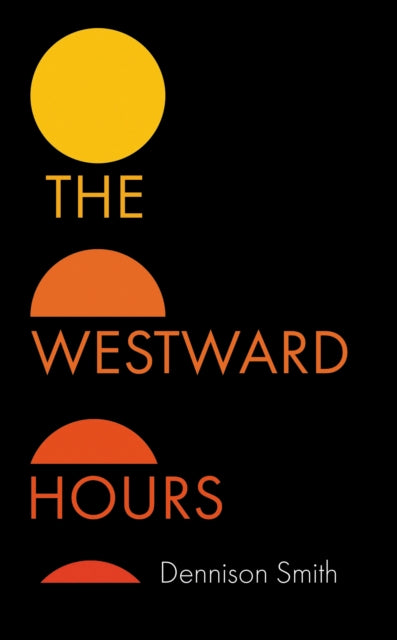 The Westward Hours - Book from The Bookhouse Broughty Ferry- Just £16.99! Shop now