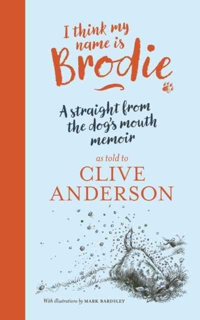 I Think My Name is Brodie - Book from The Bookhouse Broughty Ferry- Just £14.99! Shop now