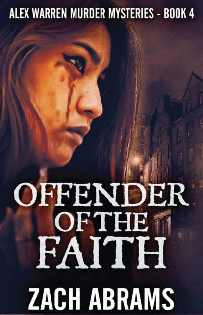 Offender Of The Faith : 4 - Book from The Bookhouse Broughty Ferry- Just £12.49! Shop now