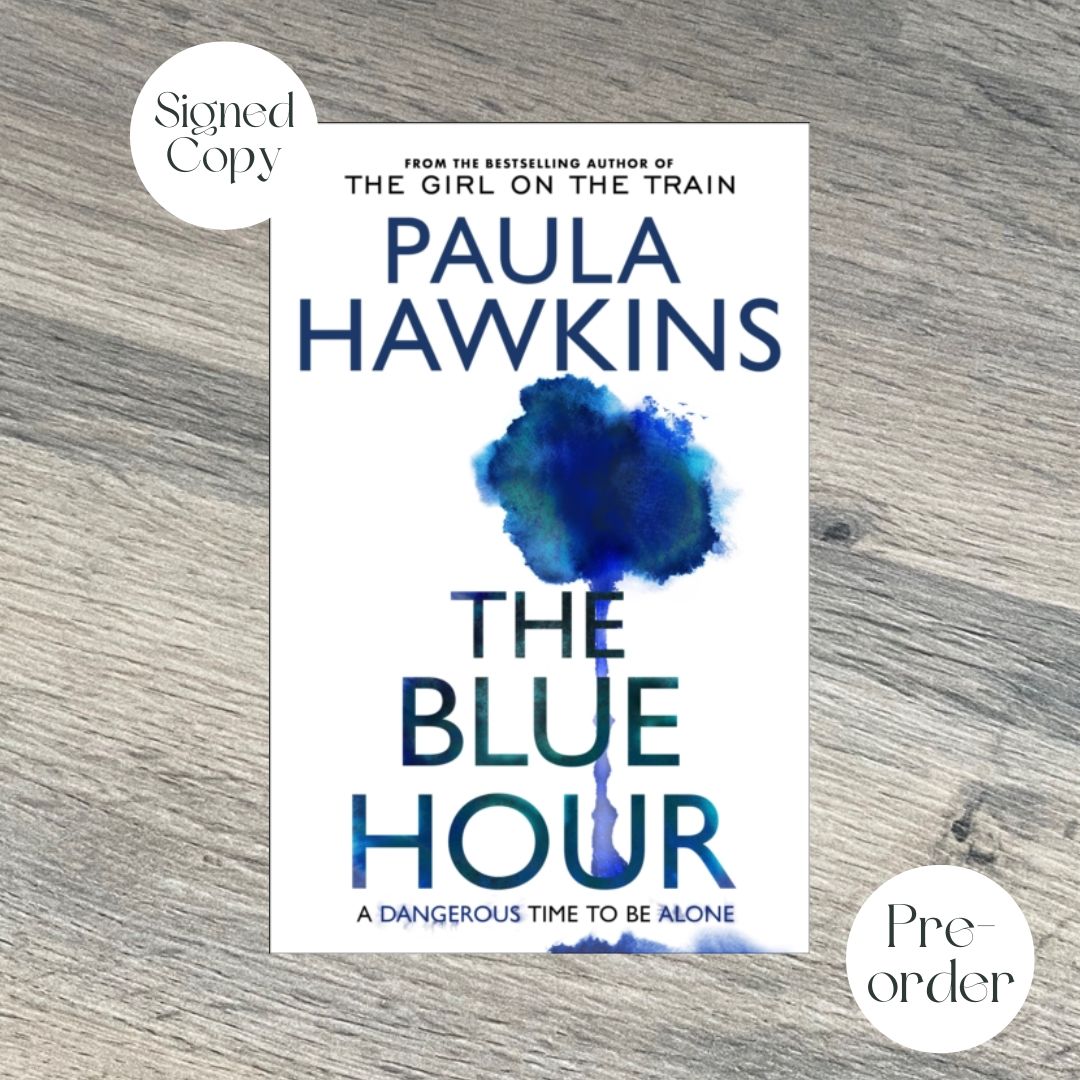 The Blue Hour  - SPECIAL COLLECTOR'S EDITION WITH DESIGNED FOIL BOARDS AND ENDPAPERS - Book from The Bookhouse Broughty Ferry- Just £22! Shop now