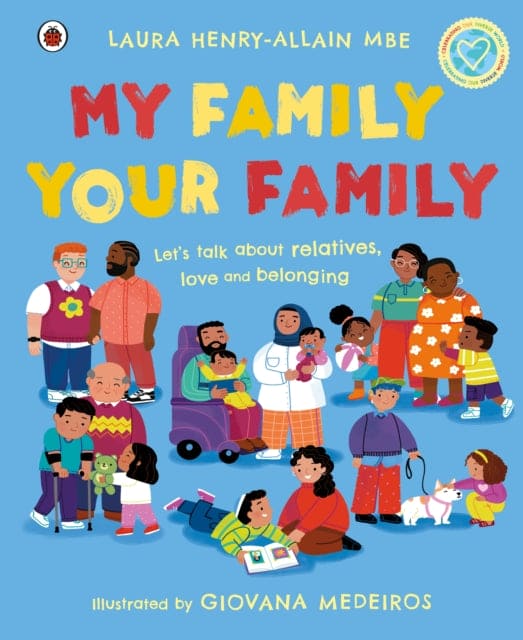 My Family, Your Family : Let's talk about relatives, love and belonging - Book from The Bookhouse Broughty Ferry- Just £12.99! Shop now