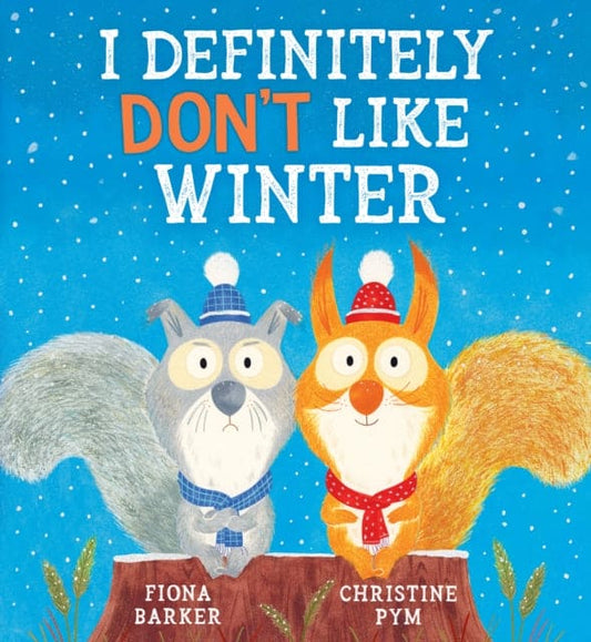 I Definitely Don't Like Winter - Book from The Bookhouse Broughty Ferry- Just £7.99! Shop now