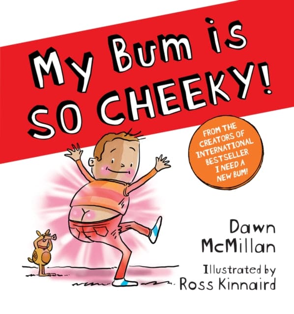 My Bum is SO CHEEKY! (PB) - Book from The Bookhouse Broughty Ferry- Just £6.99! Shop now