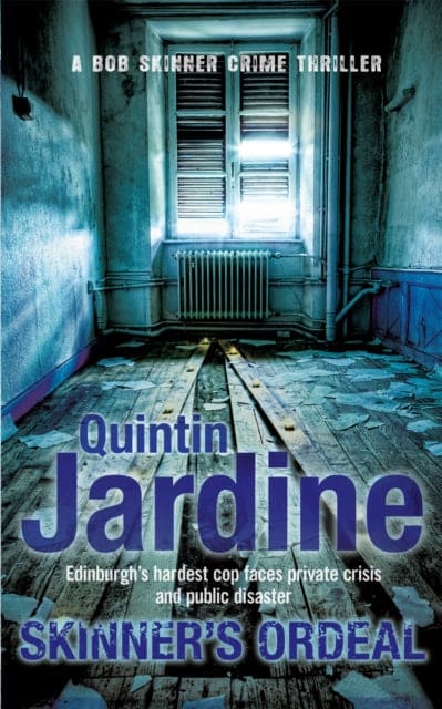 Skinner's Ordeal (Bob Skinner series, Book 5) : An explosive Scottish crime novel - Book from The Bookhouse Broughty Ferry- Just £10.99! Shop now