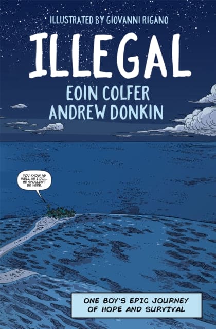 Illegal : A graphic novel telling one boy's epic journey to Europe - Book from The Bookhouse Broughty Ferry- Just £12.99! Shop now
