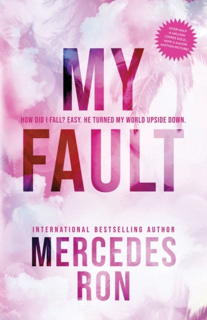 My Fault : Now an Amazon Prime Original Movie - Book from The Bookhouse Broughty Ferry- Just £8.99! Shop now