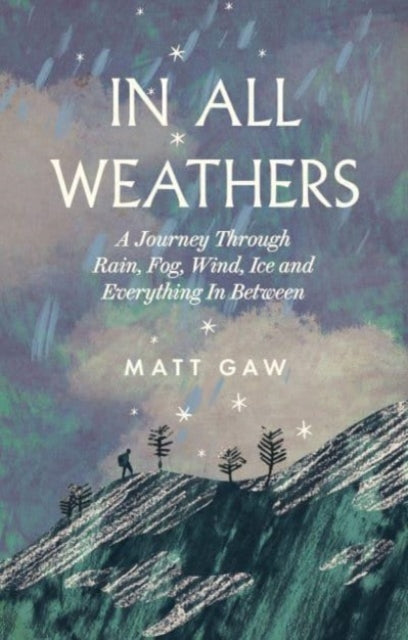 In All Weathers - Book from The Bookhouse Broughty Ferry- Just £16.99! Shop now