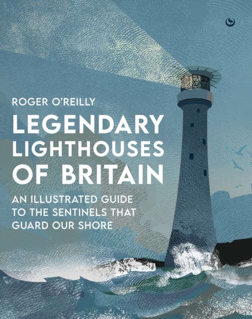 Legendary Lighthouses of Britain - Book from The Bookhouse Broughty Ferry- Just £25! Shop now