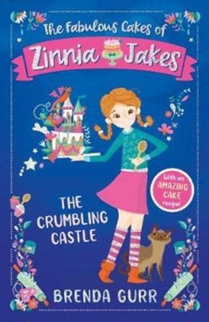 The Fabulous Cakes of Zinnia Jakes: The Crumbling Castle : 1 - Book from The Bookhouse Broughty Ferry- Just £5.99! Shop now