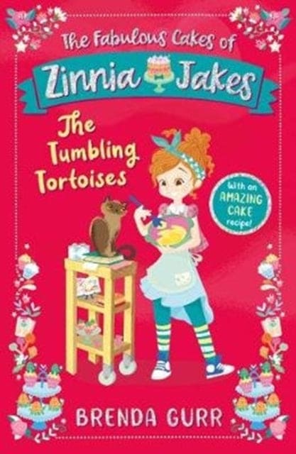 The Fabulous Cakes of Zinnia Jakes: The Tumbling Tortoises : 2 - Book from The Bookhouse Broughty Ferry- Just £5.99! Shop now