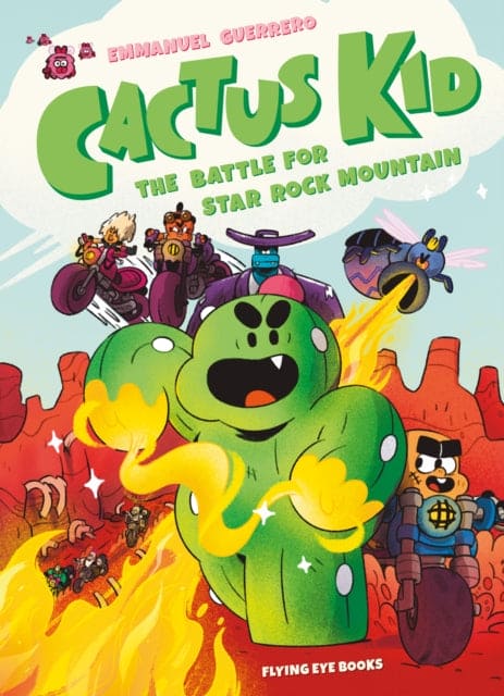 Cactus Kid and the Battle for Star Rock Mountain - Book from The Bookhouse Broughty Ferry- Just £10.99! Shop now