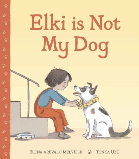 Elki is Not My Dog - Book from The Bookhouse Broughty Ferry- Just £12.99! Shop now